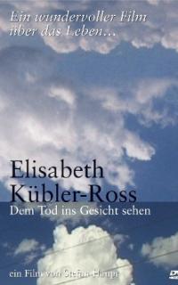 Umschlag zum Film "Elisabeth Kübler-Ross: Dem Tod ins Gesicht sehen"
